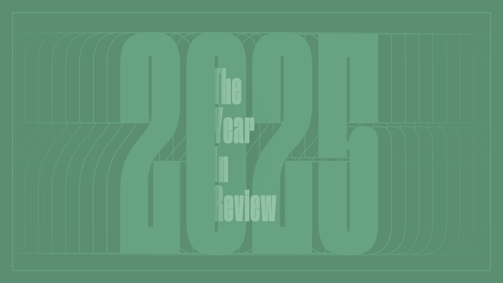 The 2025 Year In Review