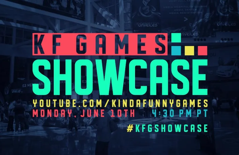 Kinda Funny Games Running Another Showcase At E3
