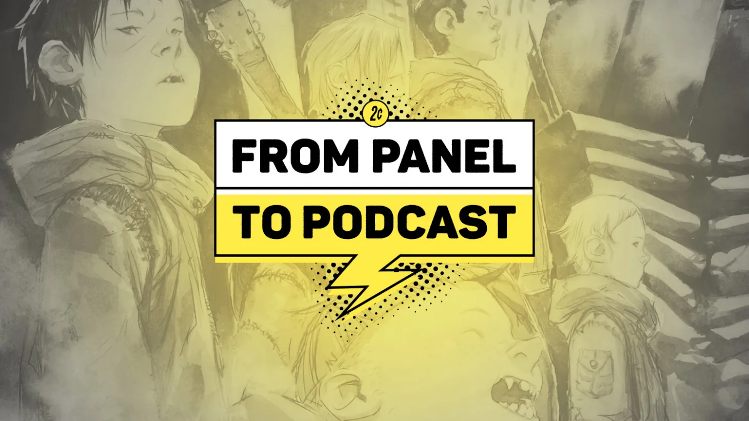 Everything Great In The World Of Comic Books | From Panel To Podcast 