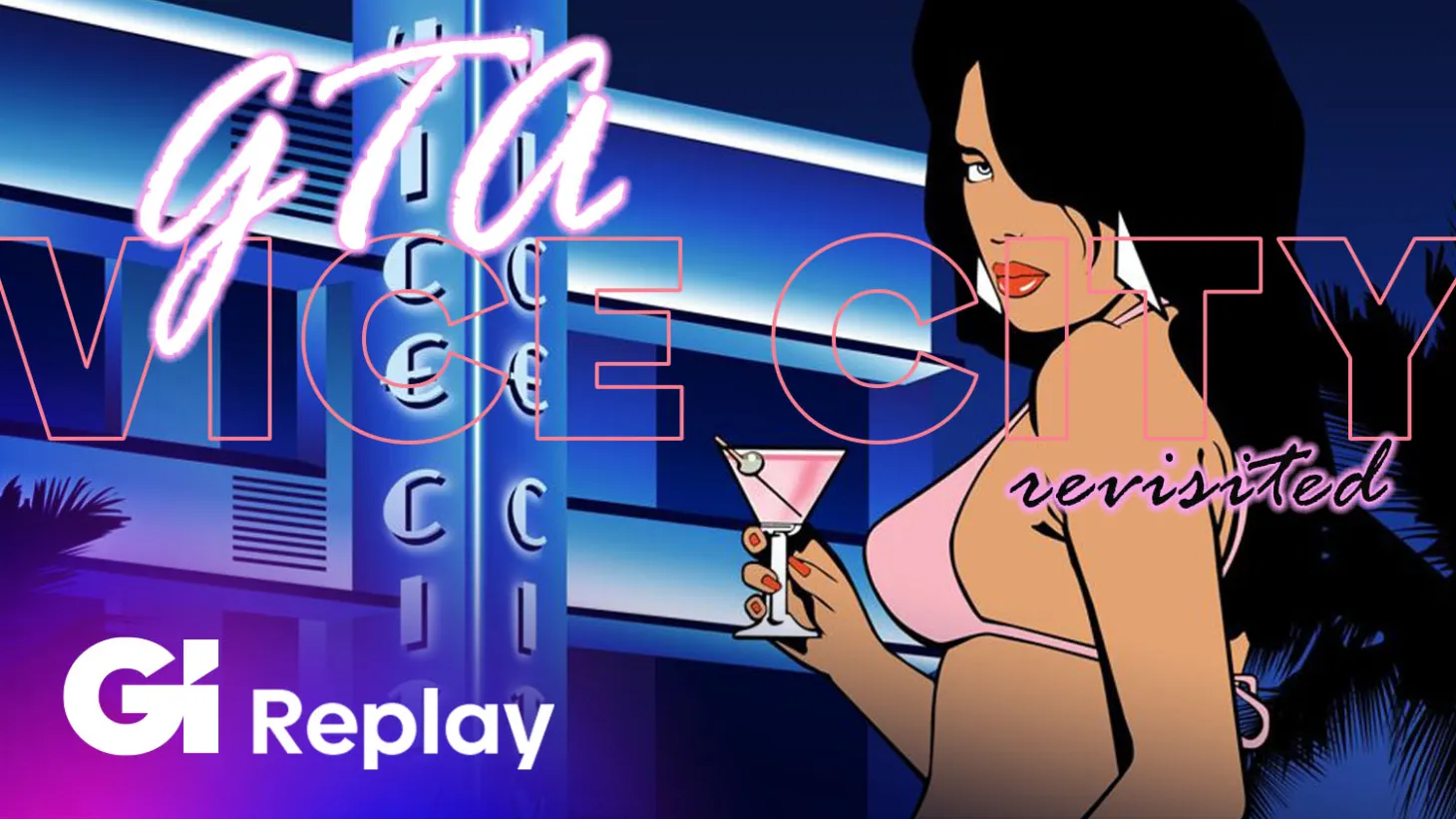 Grand Theft Auto: Vice City Revisited | Replay
