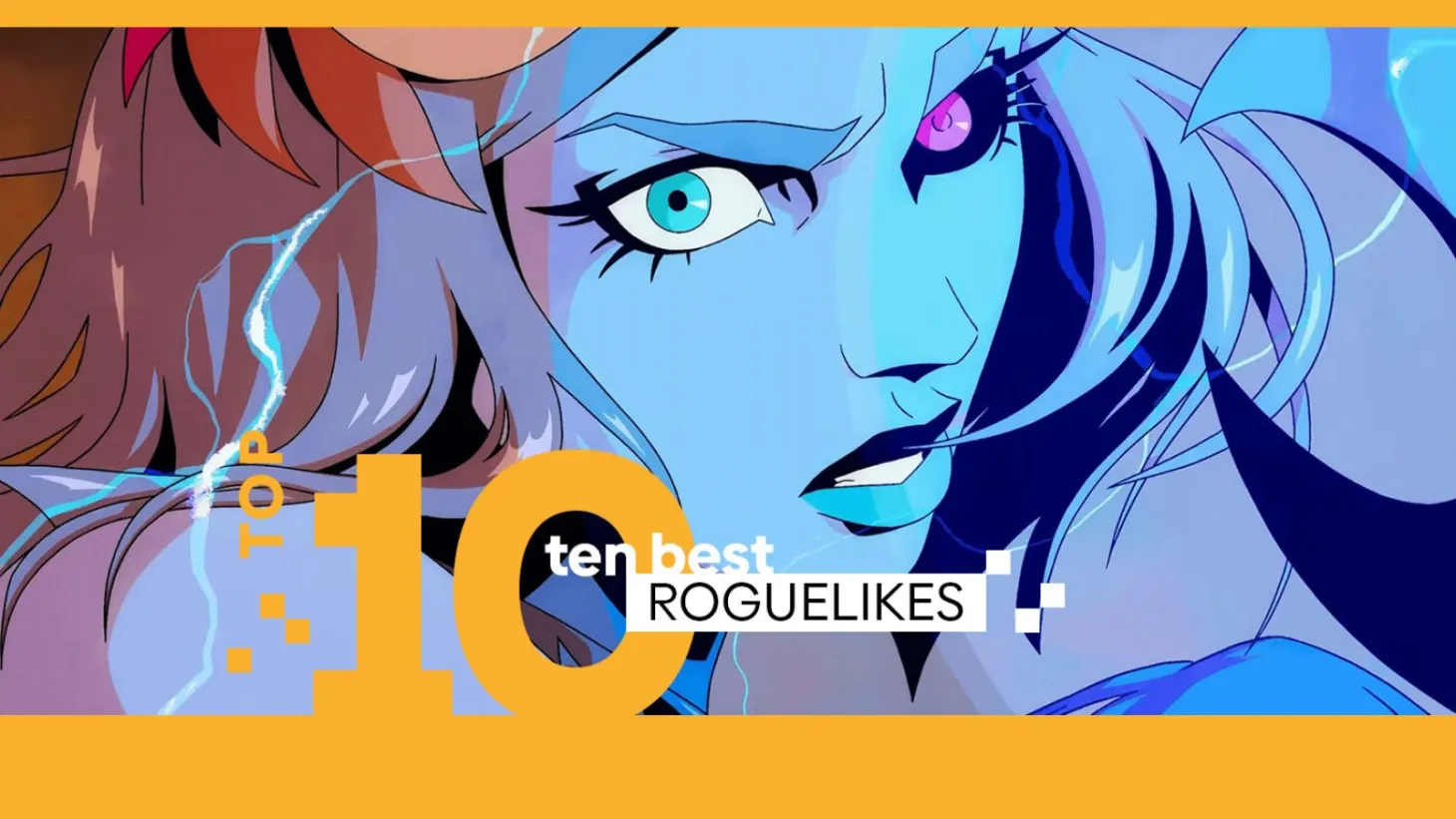 Top 10 Roguelikes To Play Right Now