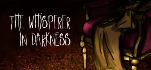 Lovecraft Tales: The Whisperer in the Darkness