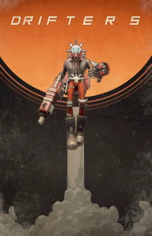 Drifters Loot the Galaxy