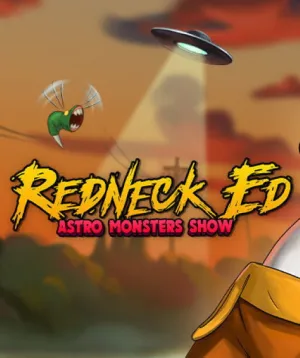 Redneck Ed: Astro Monsters Show