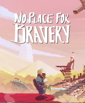 No Place For Bravery