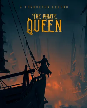 The Pirate Queen: A Forgotten Legend