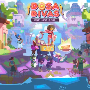 Dosa Divas: One Last Meal