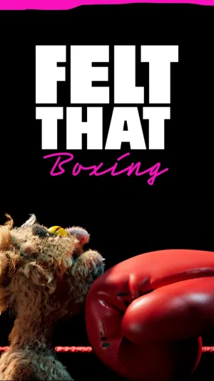 Felt That: Boxing