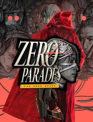 Zero Parades: For Dead Spies