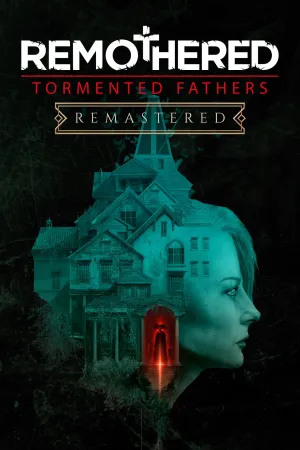 Remothered: Tormented Fathers Remastered
