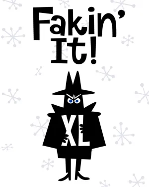 Fakin' It XL
