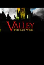 A Valley Without Wind 2