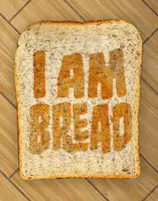 I Am Bread