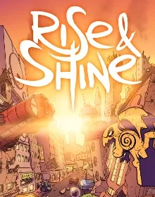 Rise & Shine