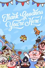 Thank Goodness You're Here!cover