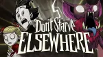 Don't Starve Elsewherecover
