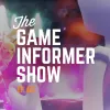 The Game Informer Show