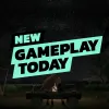 New Gameplay Today