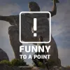 Funny To A Point
