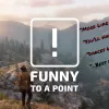 Funny To A Point