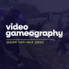 Video Gameography
